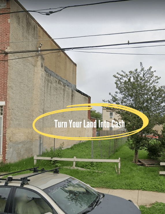 Sell My land in Philadelphia fast For Cash turn Land Into cash