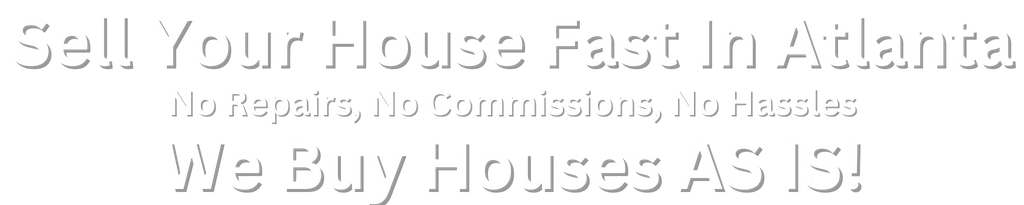 Sell Your House In The Atlanta GA