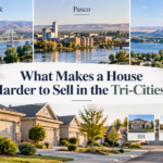 What Makes a House Harder to Sell in the Tri-Cities?