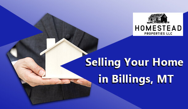 4 Mistakes to Avoid While Selling Your Home in Billings, MT