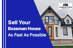 3-Simple-Steps-Thatll-Help-You-Sell-Your-Bozeman-House-As-Fast-As-Possible