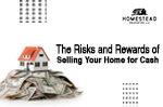 The Risks and Rewards of Selling Your Home for Cash