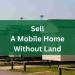 sell a mobile home without a land