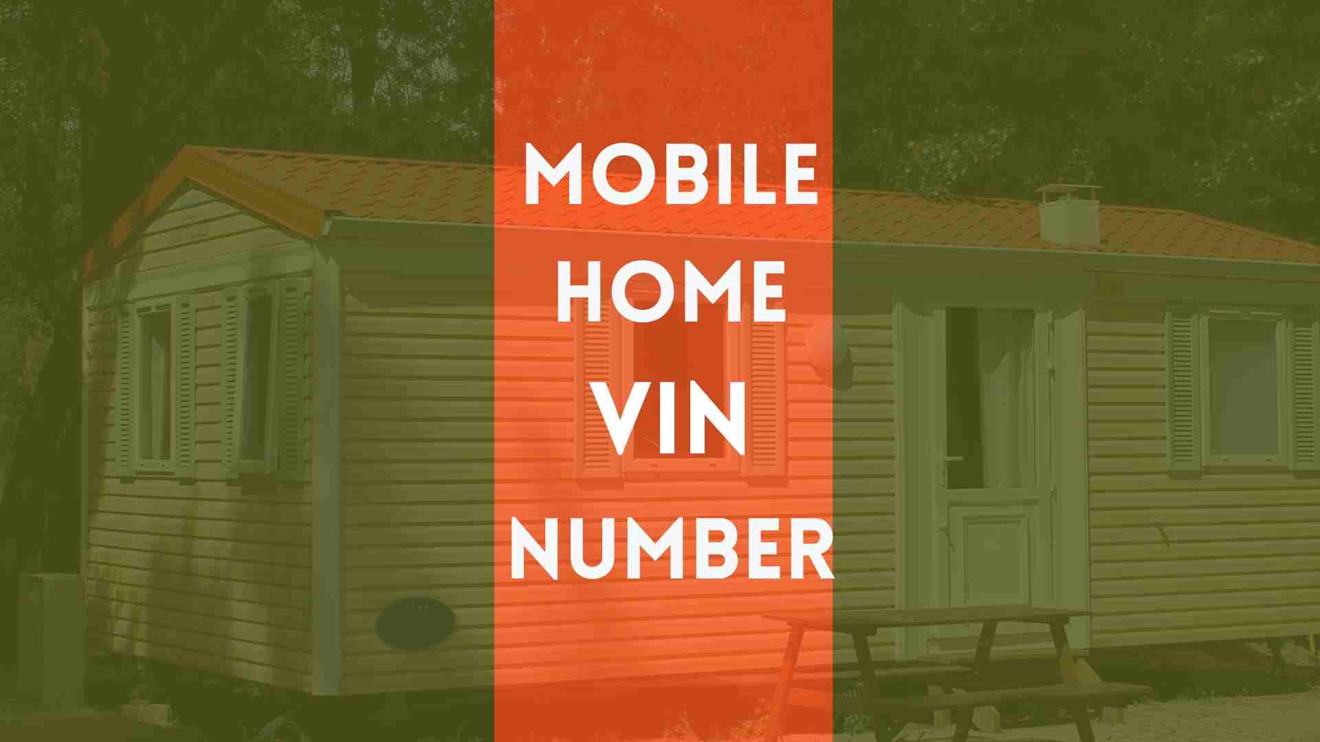 how-to-find-your-mobile-home-vin-number-sell-your-mobile-home-fast