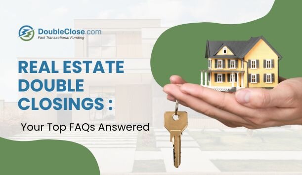 Real Estate Double Closings FAQ