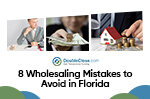 8 Wholesaling Mistakes to Avoid