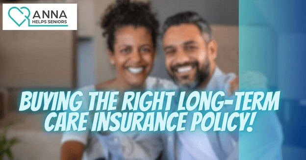 Couple smiling with a caption that states buying the right long-term care insurance policy.