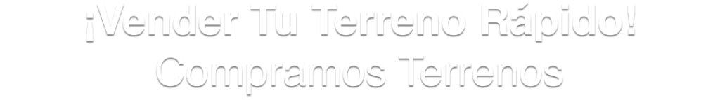 vender mi terreno rapido