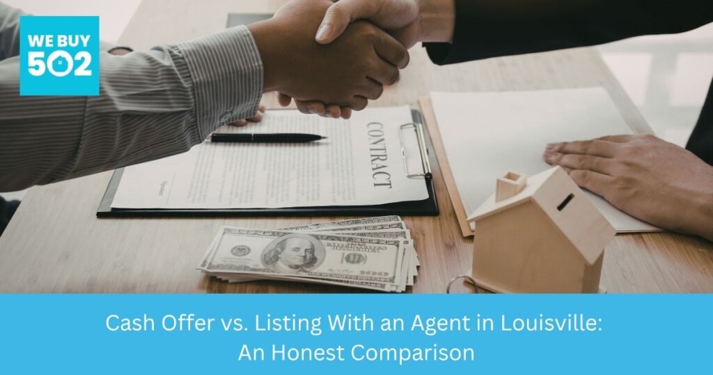 Louisville homeowner comparing cash offer versus traditional listing options at desk
