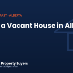 Selling a vacant house in Alberta, from Alberta Property Buyers