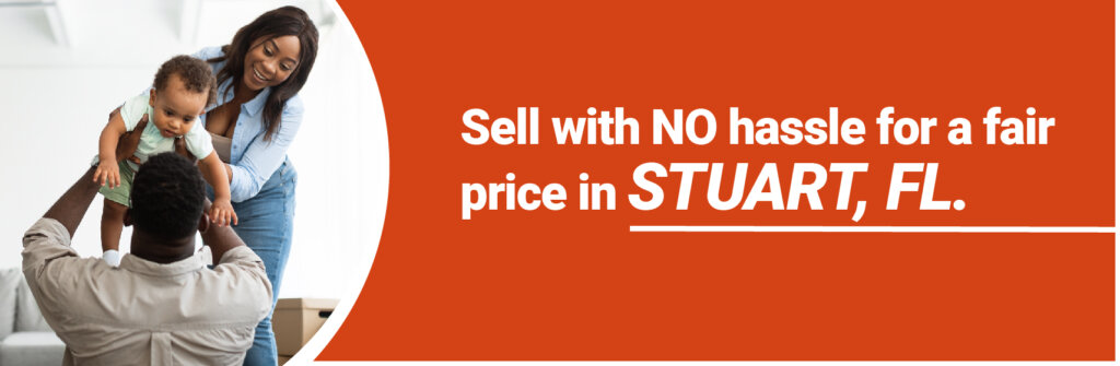 How to sell my house fast in Stuart Florida to Get It Done House Buyers