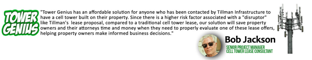 Bob Jackson senior cell tower lease consultant and project Manager for Tower Genius. Bob can help you with your Tillman Infrastructure cell tower questions.