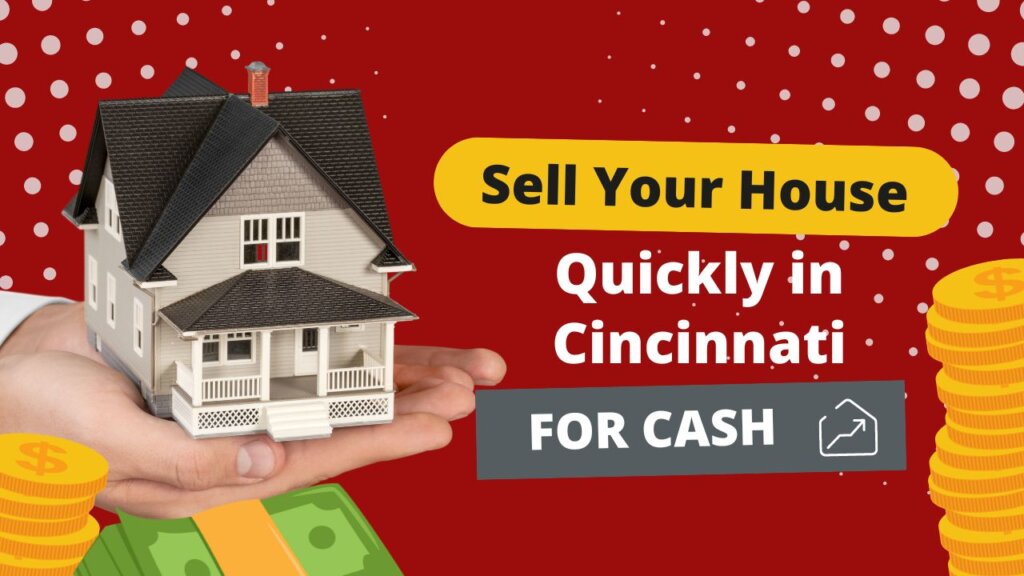 sell your house quickly in cincinnati