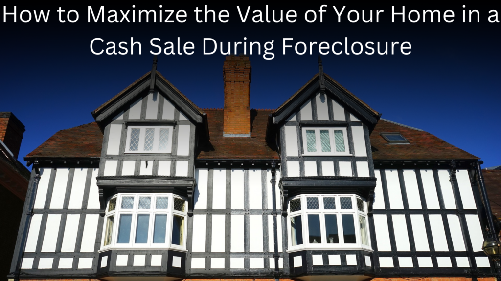 Cash Sale During Foreclosure