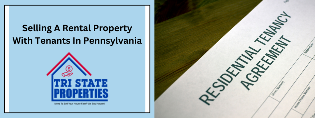 Selling Your Rental Property With Tenants In Philadelphia