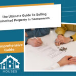 Selling Inherited Property in Sacramento