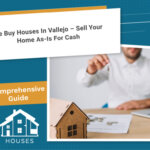 We Buy Houses in Vallejo