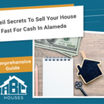 Sell Your House Fast for Cash in Alameda