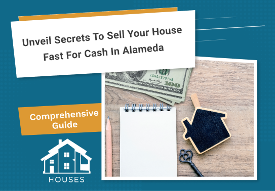 Sell Your House Fast for Cash in Alameda