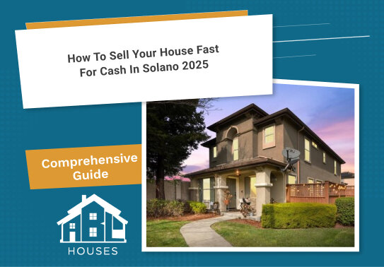Sell Your House Fast for Cash in Solano
