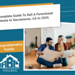 Sell a Foreclosed Home in Sacramento, CA