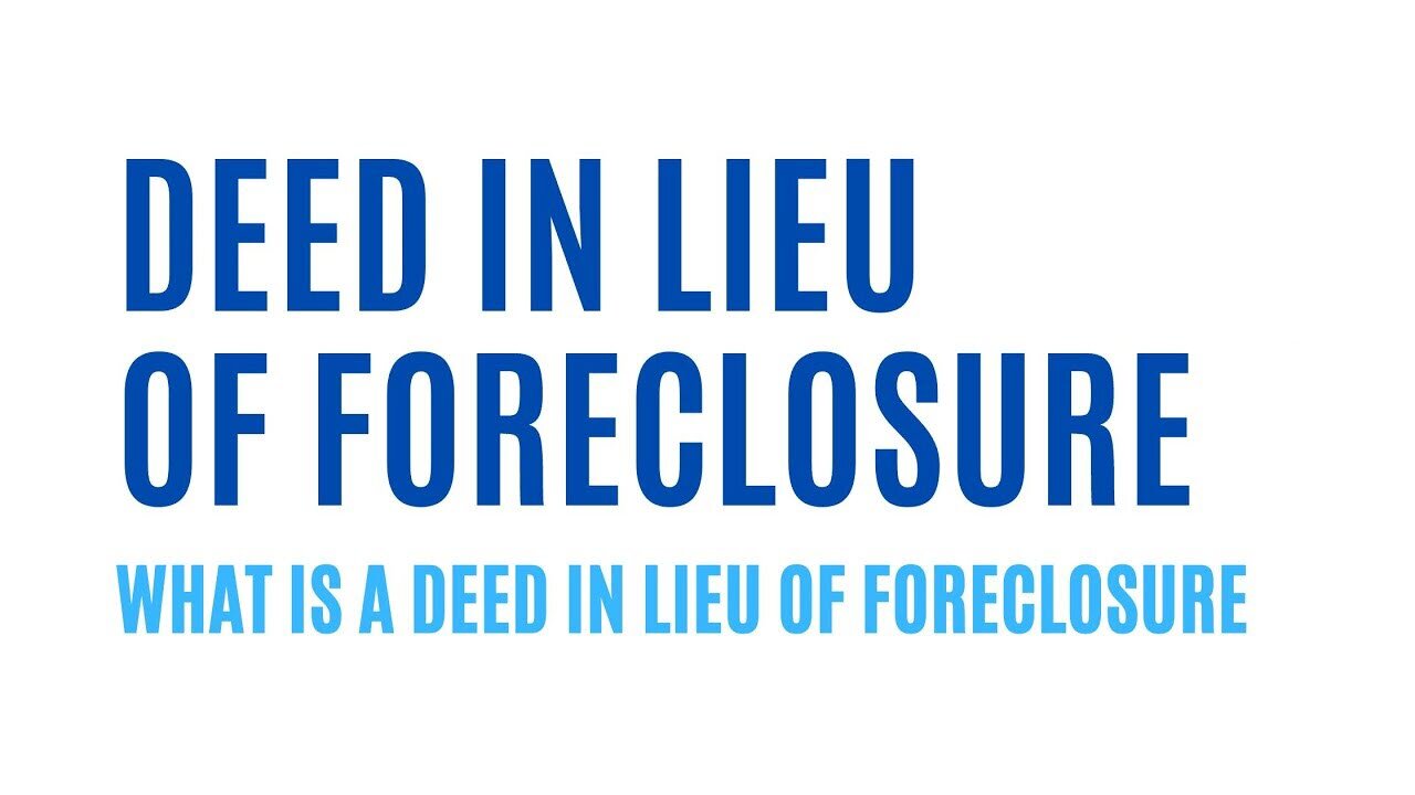 Deed in Lieu of Foreclosure