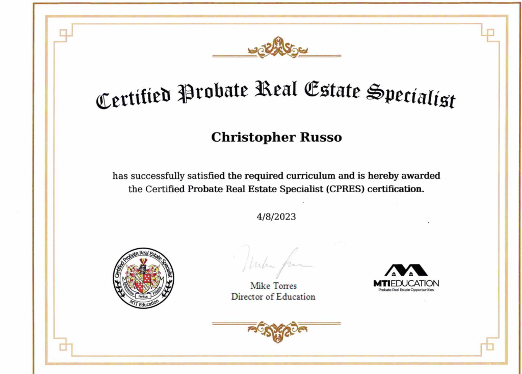 Chris Russo is Certified- ProbateReal Estate Specialistflorida-