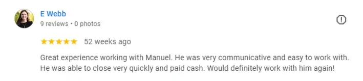 "Five-star review from Emily Webb praising Manuel for being communicative, easy to work with, and closing the deal quickly with a cash offer."