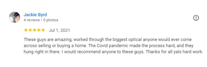 "Five-star review from Jackie Byrd praising the team for their dedication and hard work during the challenges of selling a home during the Covid pandemic."
