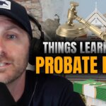 things learned from buying probate properties