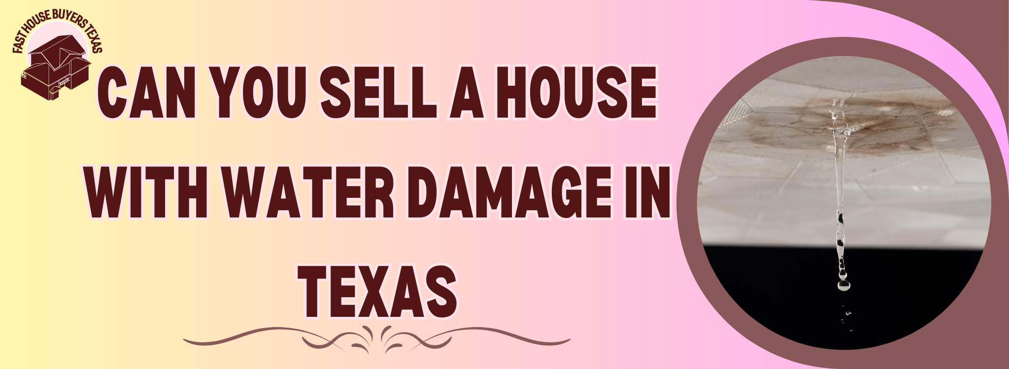 Sell My Water Damaged House In Texas