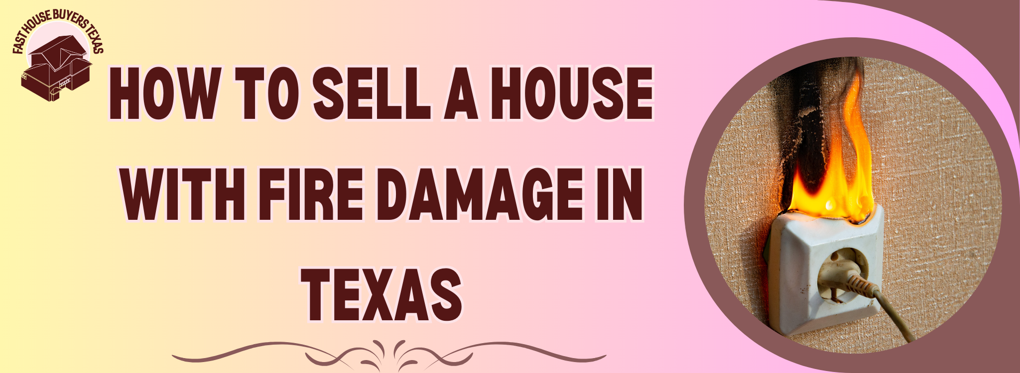 Sell a Fire Damage House in Texas