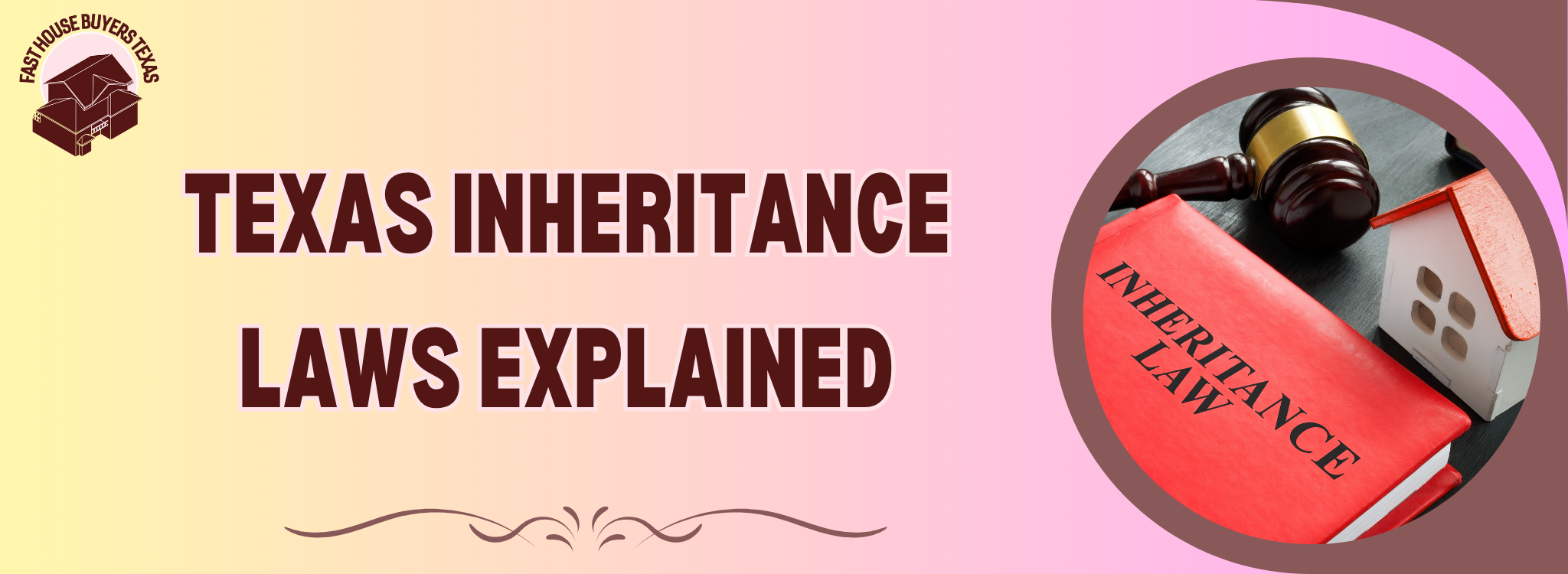 Texas Inheritance Laws Explained banner Harlingen