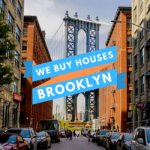 we buy houses Brooklyn