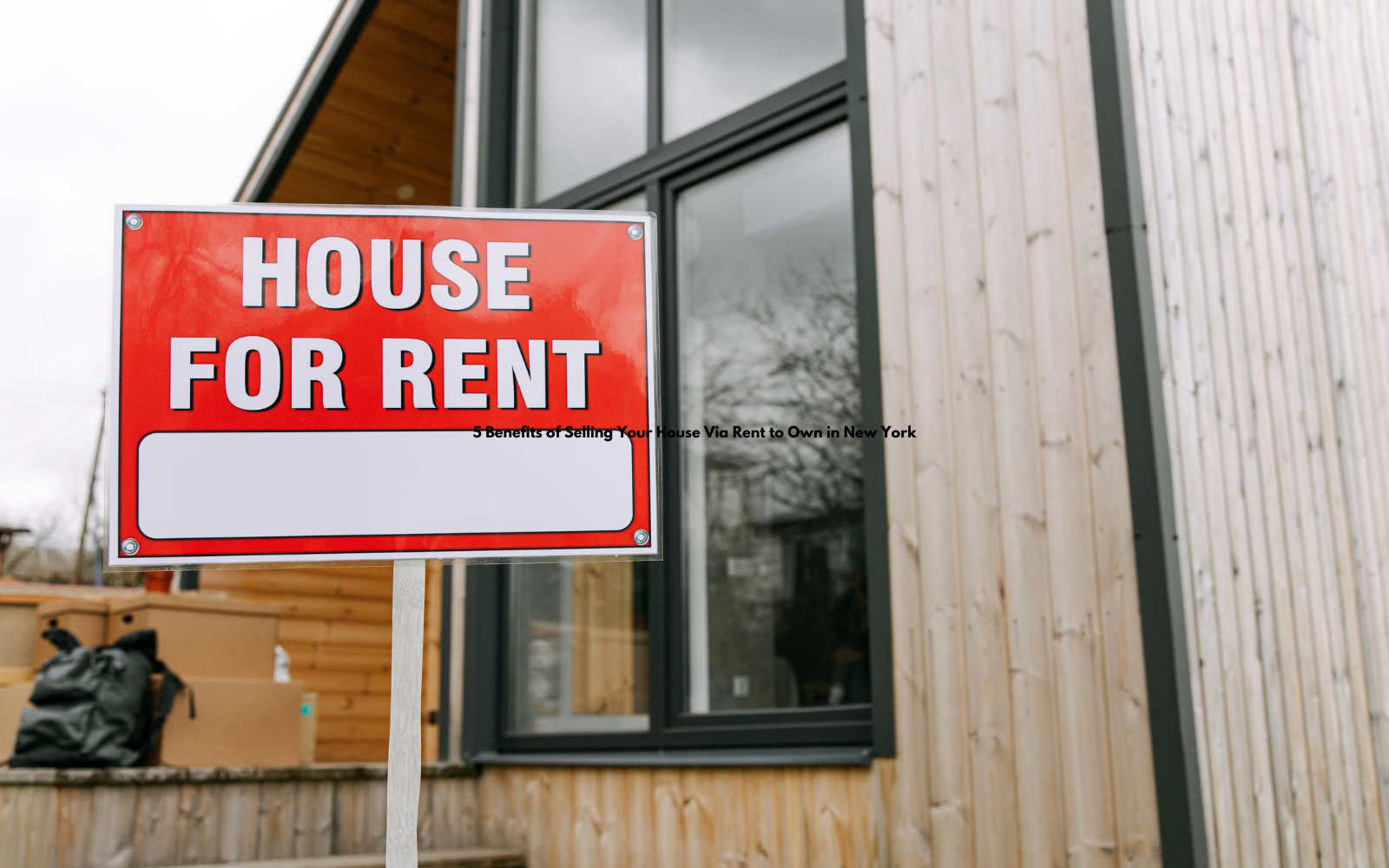 5 Benefits of Selling Your House Via Rent to Own in New York