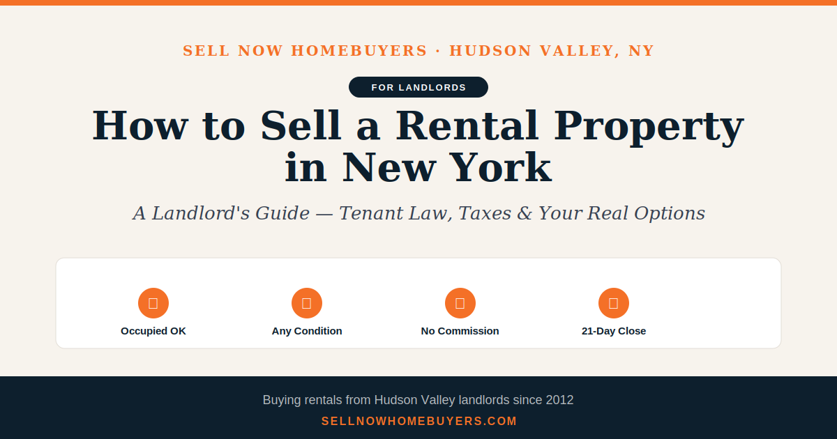 How to sell a rental property in New York — landlord's guide for Hudson Valley property owners