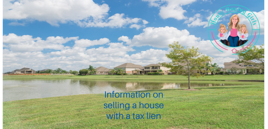 sell a house with tax lien in Texas