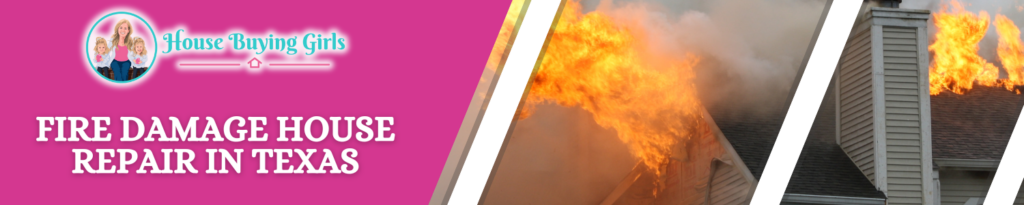 Sell My House Fast with fire damage Texas