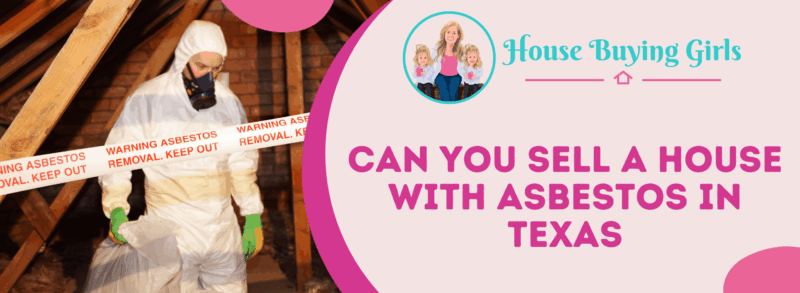 can you sell a house with asbestos Texas