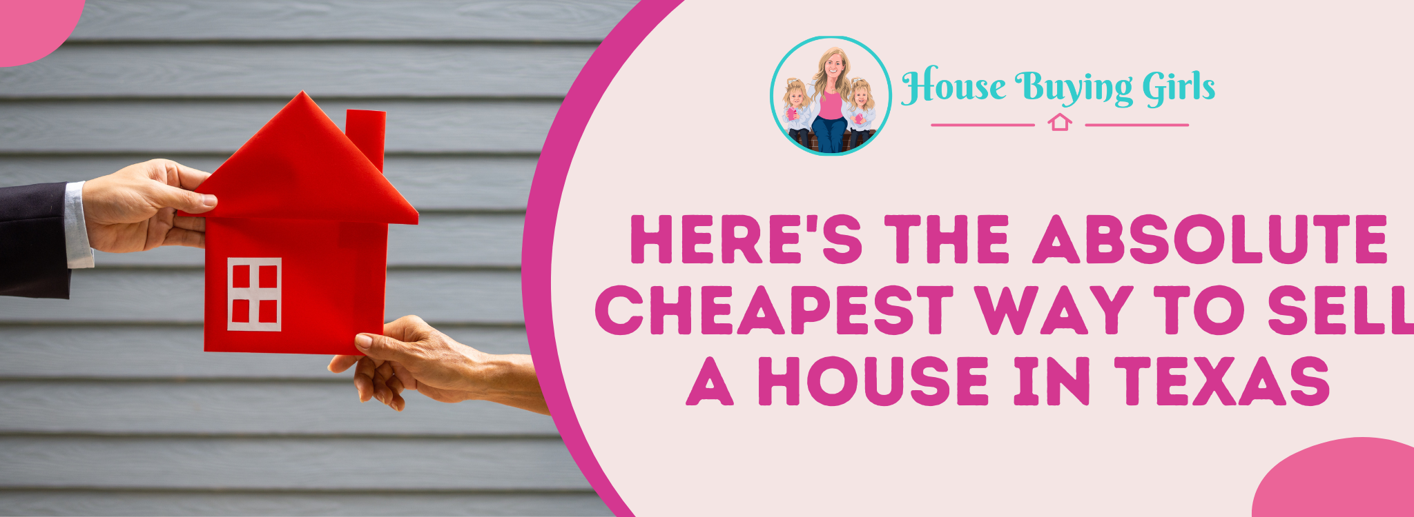 Here's The Absolute Cheapest Way To Sell A House In TX banner Texas