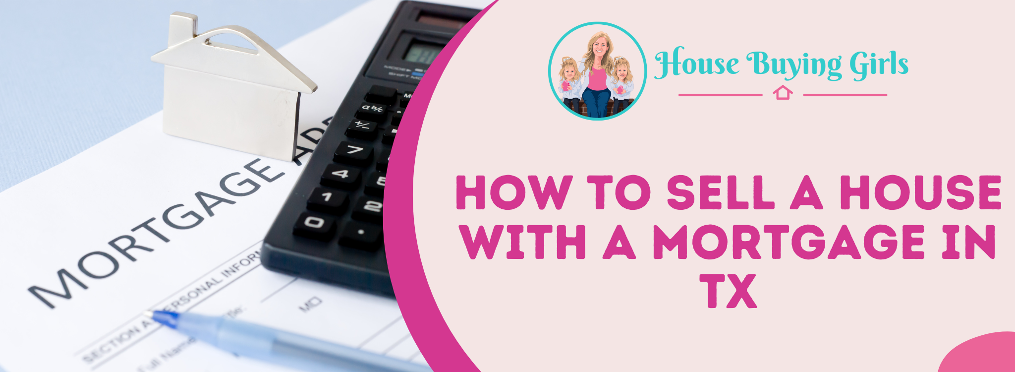 Can You Sell a Home With a Mortgage In Texas