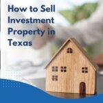 How to Sell Investment Property in Texas