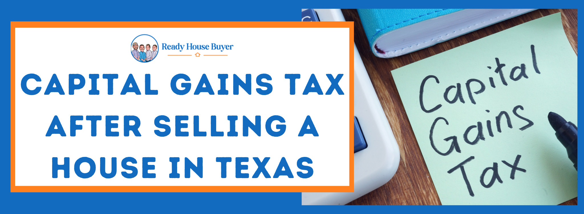 Capital Gains Tax Following a Home Sales In Texas