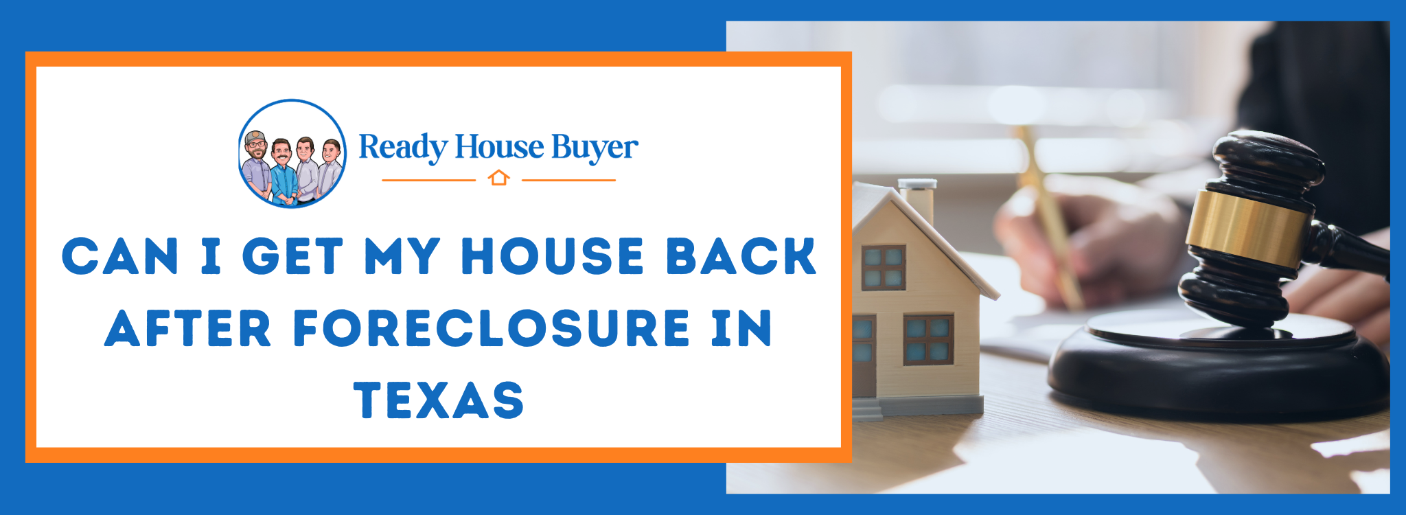 How Can I Get My House Back After Foreclosure in Texas