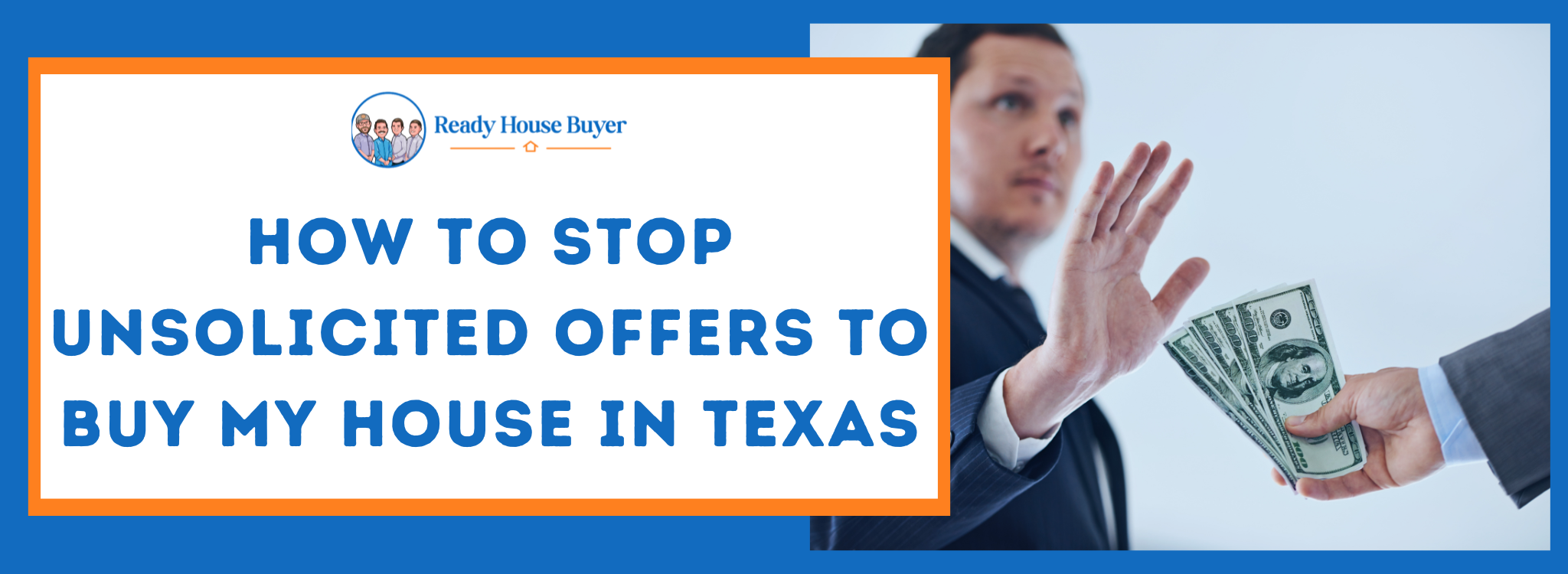 Stopping Unsolicited Purchase Offers for My Property in Texas