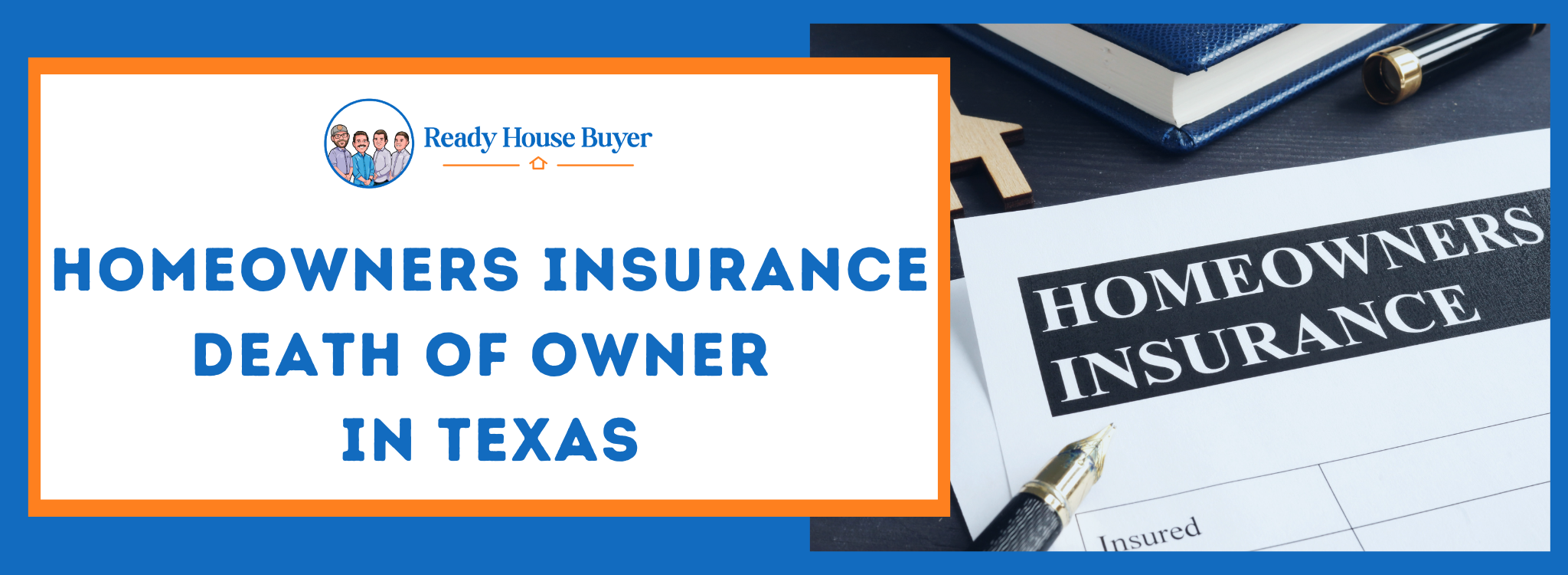Homeowners Insurance Policy After Owner’s Death In [market_place]