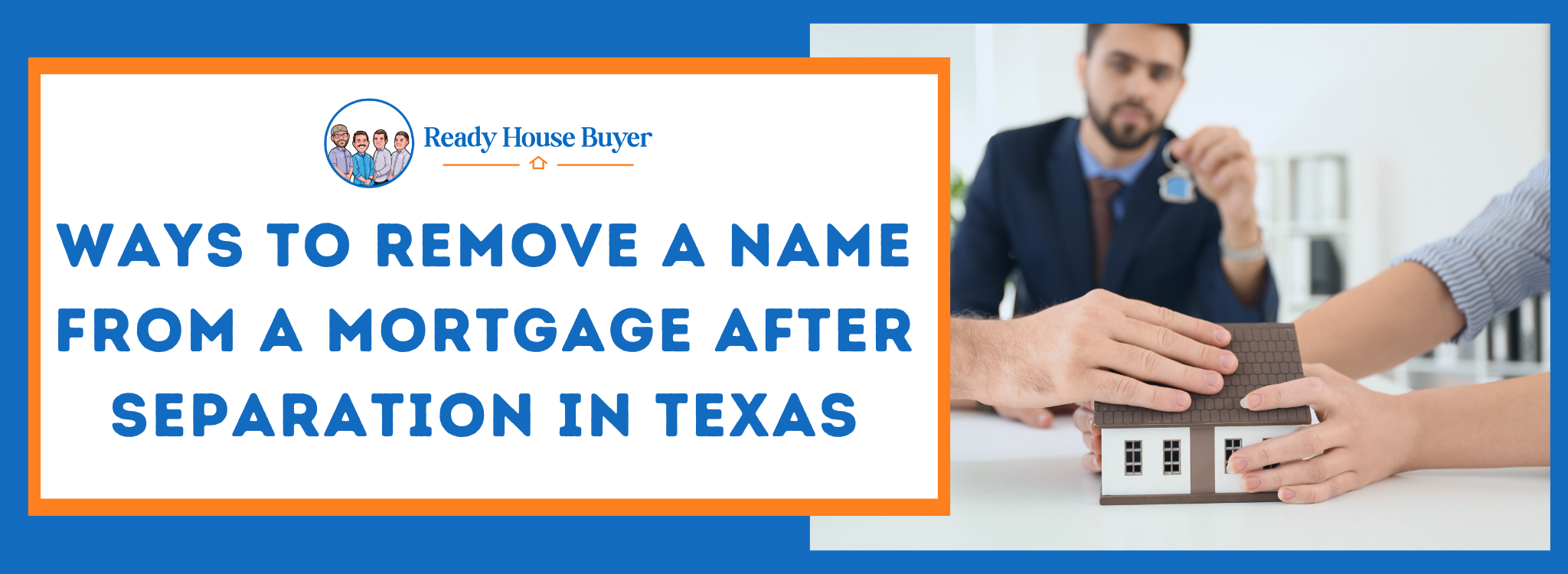 How to Get Taken Off the Mortgage After Divorce In Texas