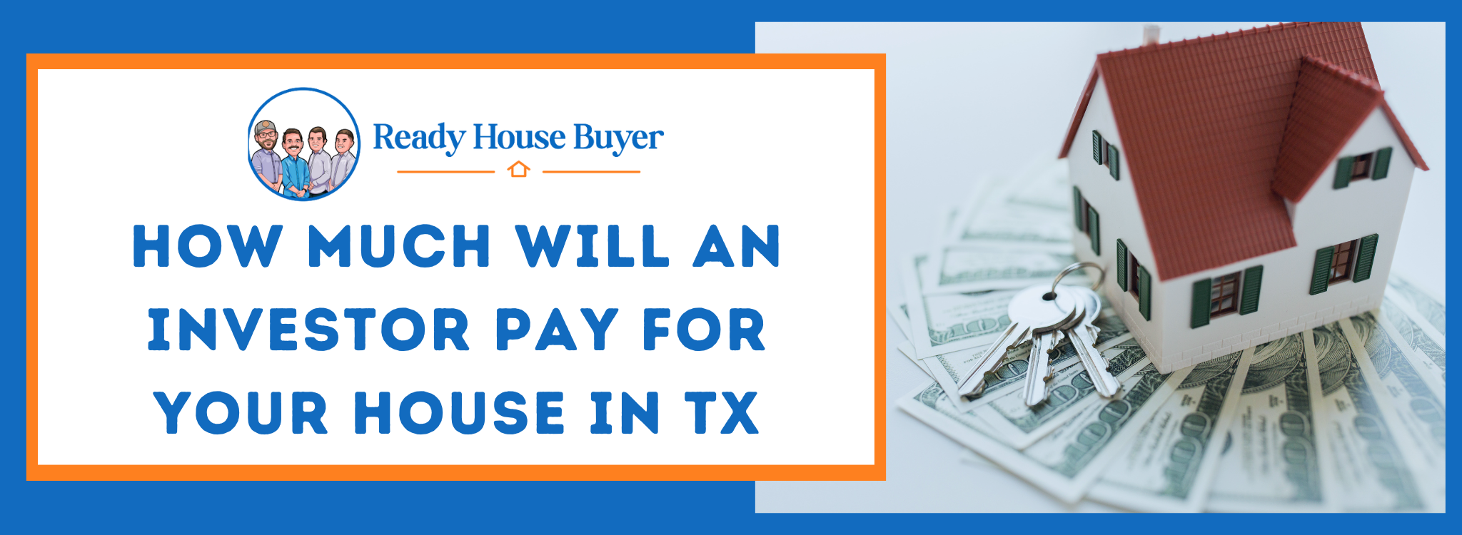 How Much Can an Investor Pay for Your House In Texas