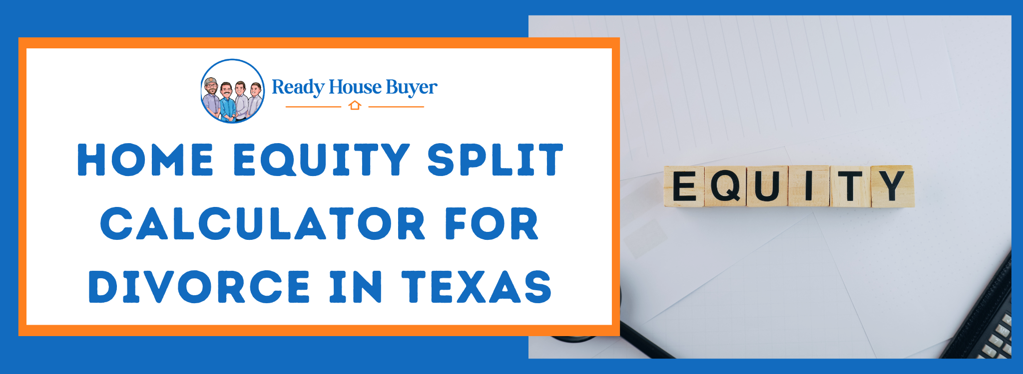 Equity Division Calculator for Divorce In Texas