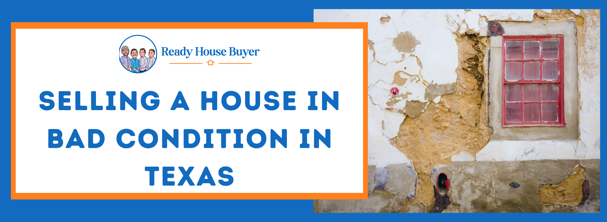 Selling a Property in Bad Condition In Texas